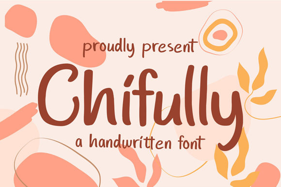 Chifully: A Versatile Handwritten Font for Branding