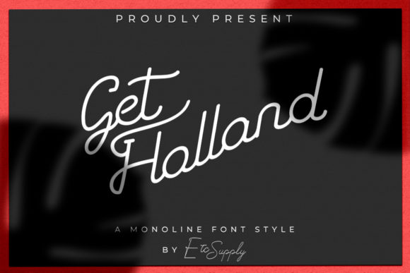 Get Holland: A Script Font That Elevates Your Brand
