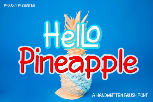 HelLo Pineapple: A Font That Brings Warmth and Personality to Your Brand