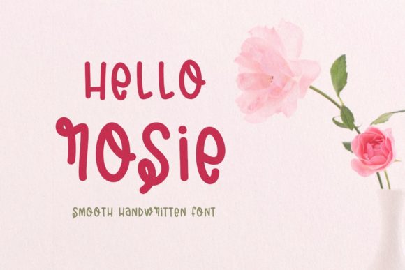 Hello Rosie: A Handwritten Font for Crafters and Product Creators