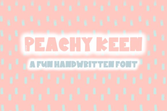 Peachy Keen: A Font That Speaks with Warmth and Character